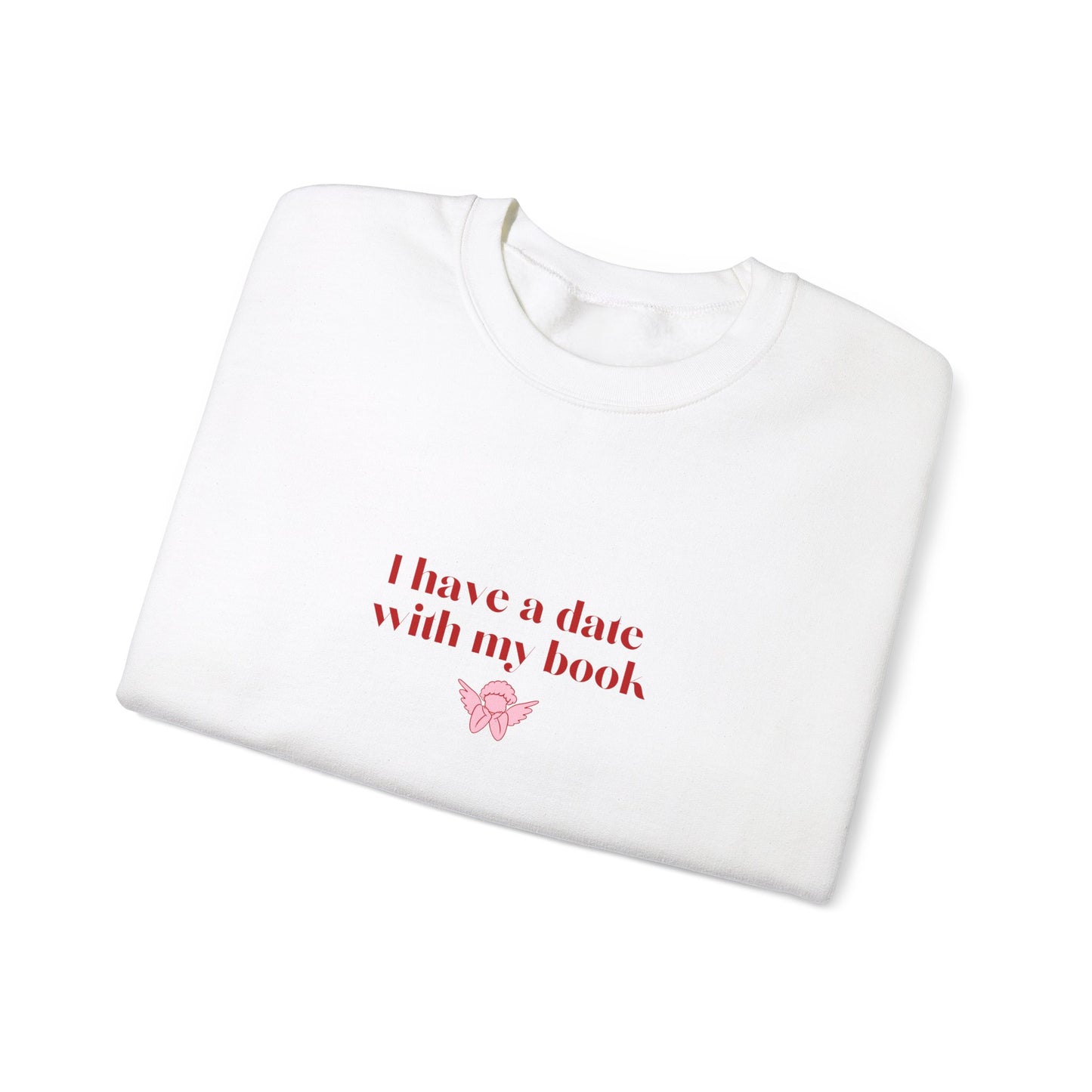 I Have A Date With My Book Crewneck